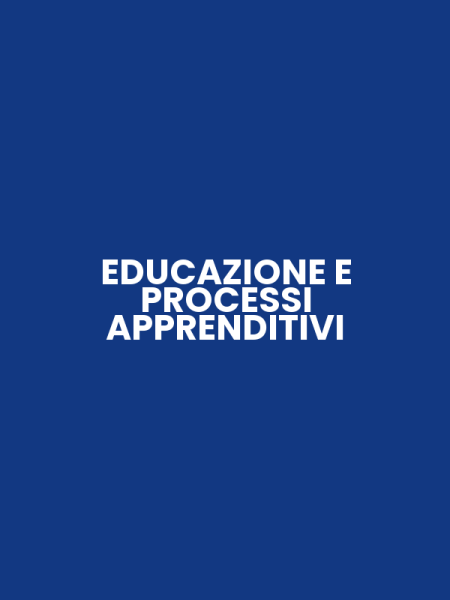 EDUCAZIONE E PROCESSI APPRENDITIVI