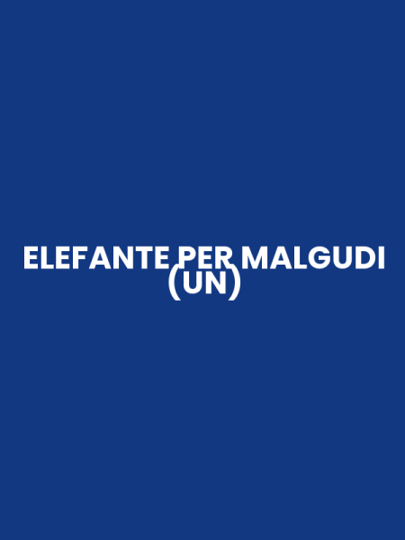 ELEFANTE PER MALGUDI (UN)