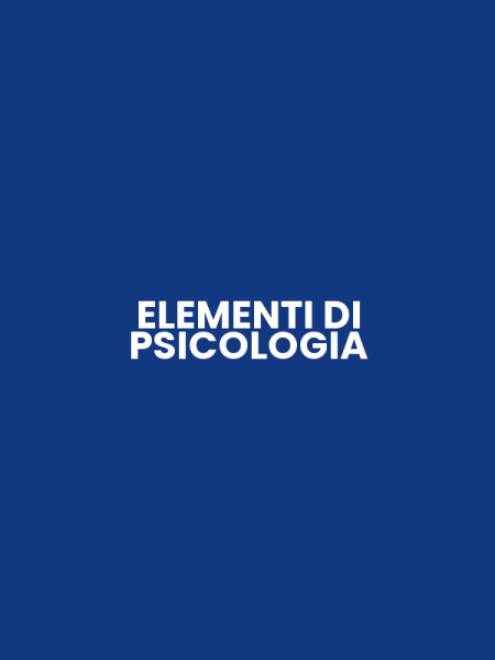 ELEMENTI DI PSICOLOGIA