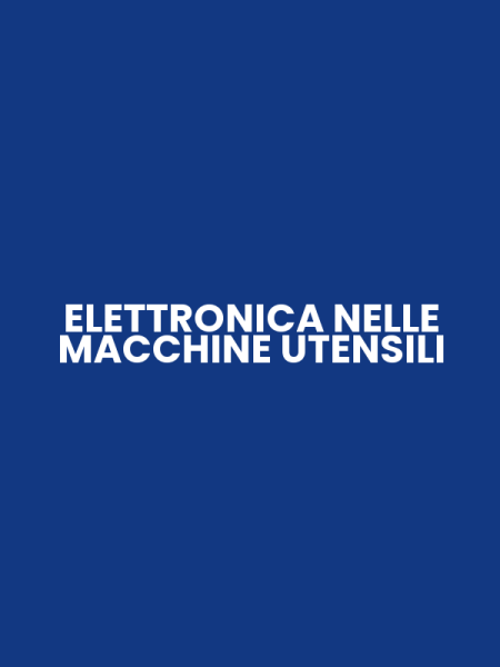 ELETTRONICA NELLE MACCHINE UTENSILI
