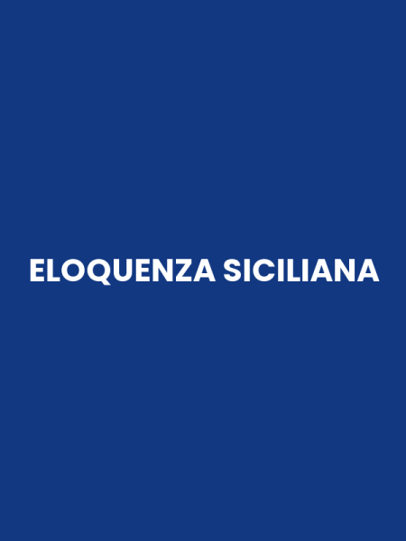 ELOQUENZA SICILIANA