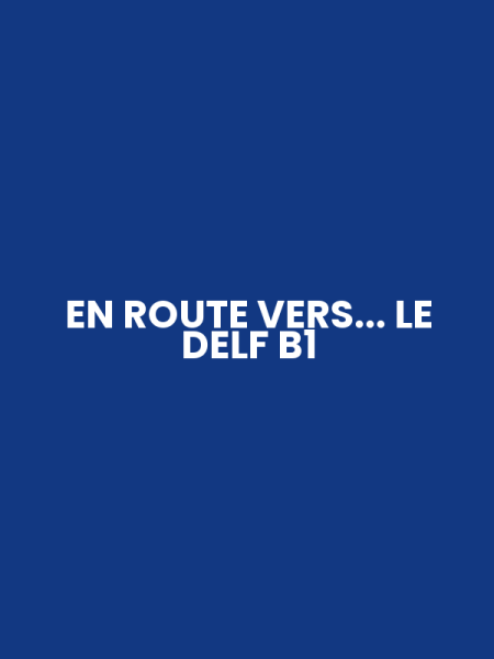 EN ROUTE VERS... LE DELF B1