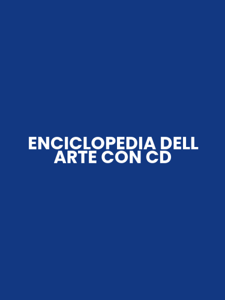 ENCICLOPEDIA DELL ARTE CON CD