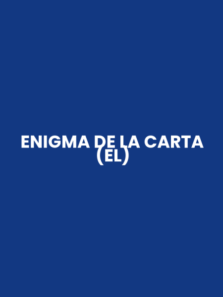 ENIGMA DE LA CARTA (EL)