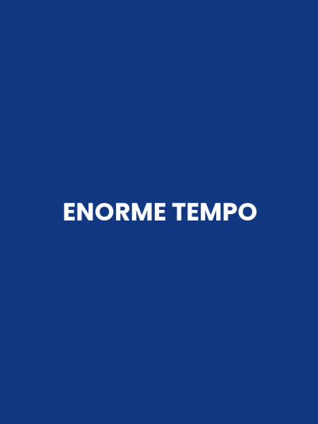 ENORME TEMPO