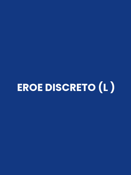 EROE DISCRETO (L )