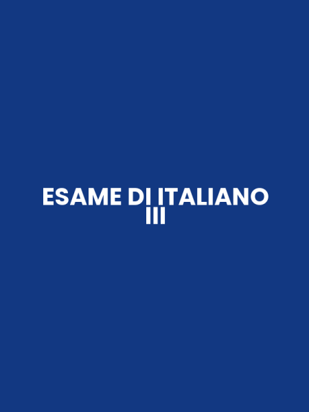 ESAME DI ITALIANO III