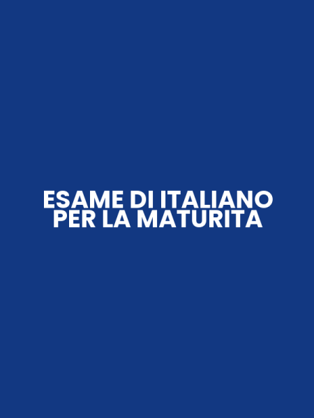 ESAME DI ITALIANO PER LA MATURITA