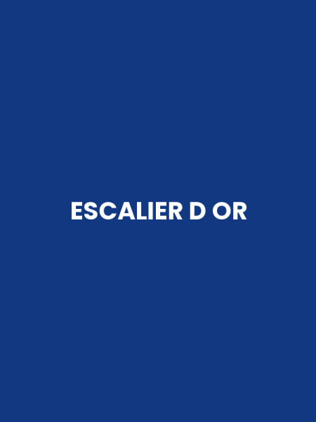 ESCALIER D OR