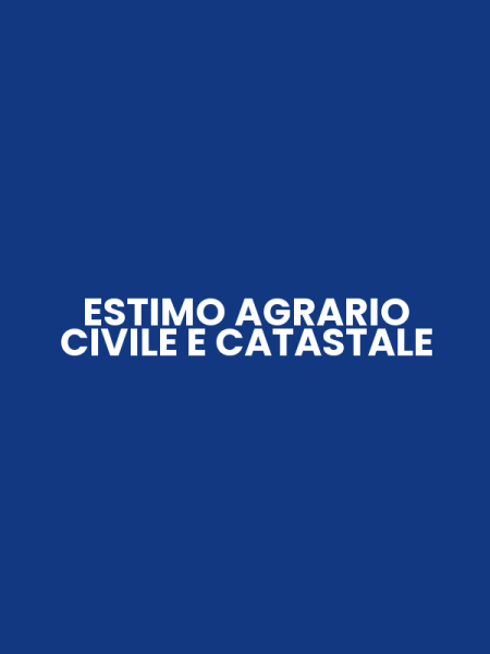 ESTIMO AGRARIO CIVILE E CATASTALE