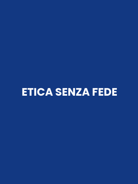 ETICA SENZA FEDE
