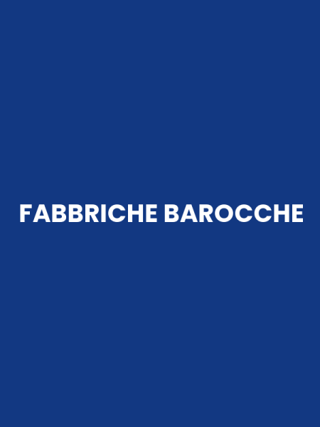 FABBRICHE BAROCCHE