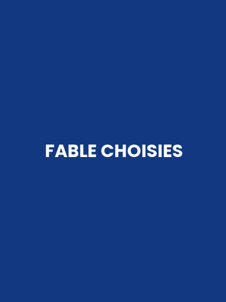 FABLE CHOISIES