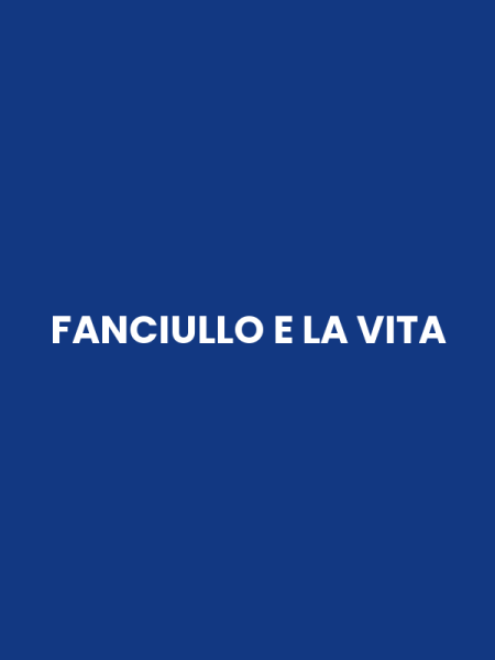 FANCIULLO E LA VITA