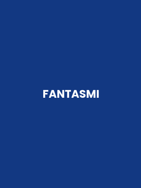 FANTASMI