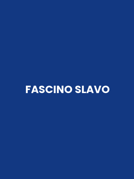 FASCINO SLAVO