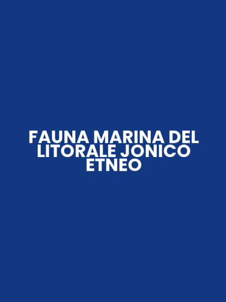 FAUNA MARINA DEL LITORALE JONICO ETNEO