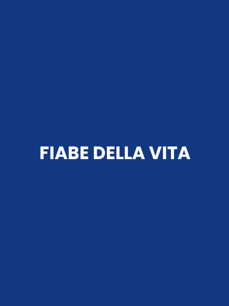 FIABE DELLA VITA