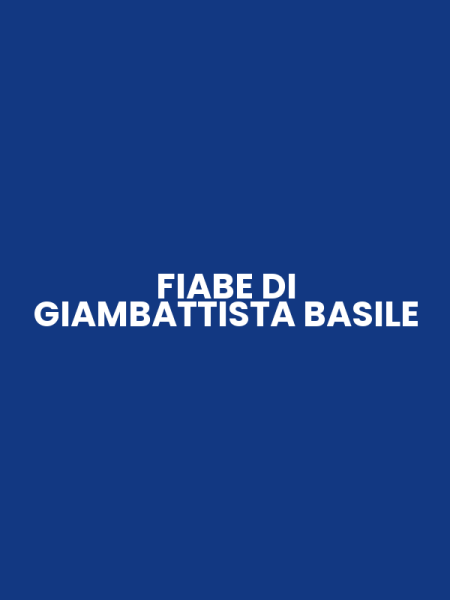 FIABE DI GIAMBATTISTA BASILE