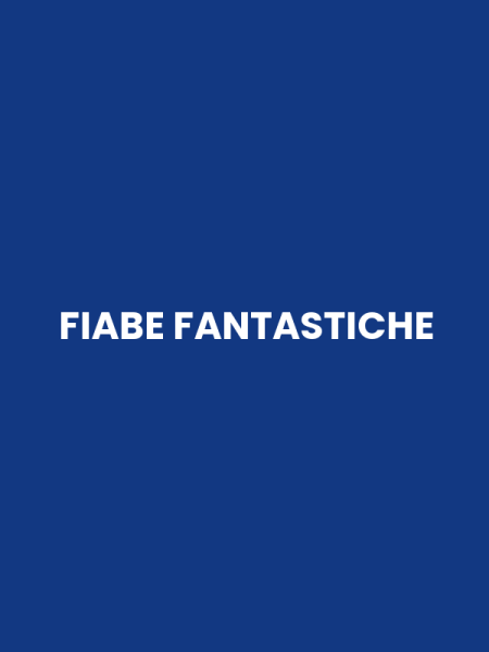 FIABE FANTASTICHE