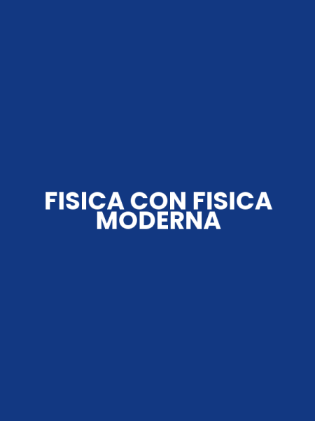 FISICA CON FISICA MODERNA