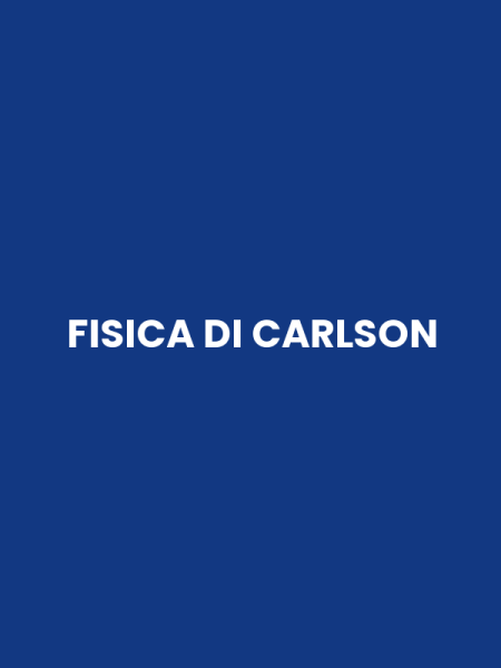 FISICA DI CARLSON