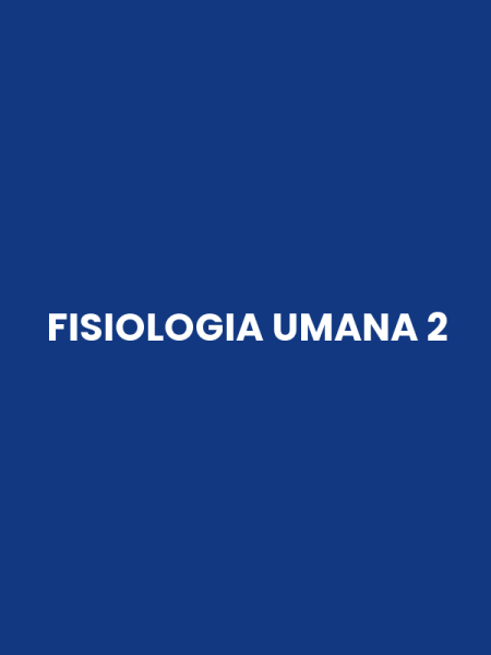 FISIOLOGIA UMANA 2