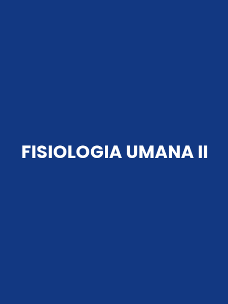 FISIOLOGIA UMANA II