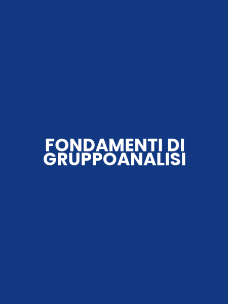 FONDAMENTI DI GRUPPOANALISI