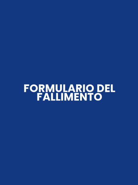 FORMULARIO DEL FALLIMENTO