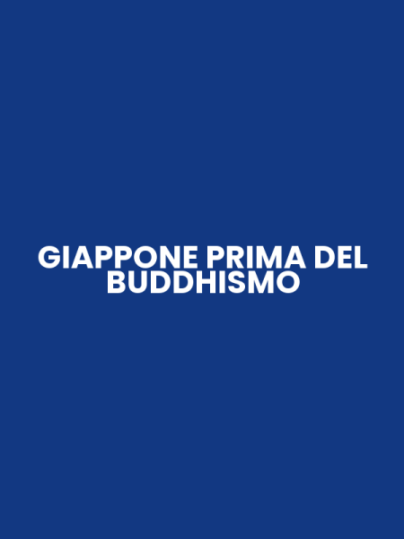 GIAPPONE PRIMA DEL BUDDHISMO