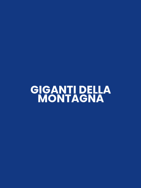 GIGANTI DELLA MONTAGNA