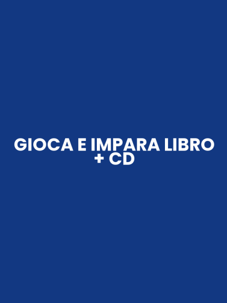 GIOCA E IMPARA LIBRO + CD