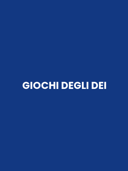 GIOCHI DEGLI DEI
