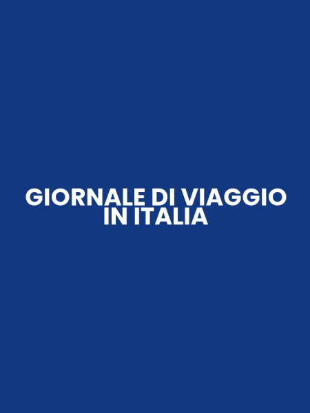 GIORNALE DI VIAGGIO IN ITALIA