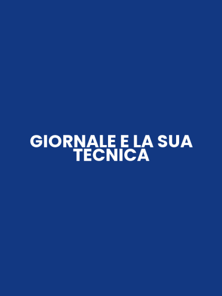 GIORNALE E LA SUA TECNICA