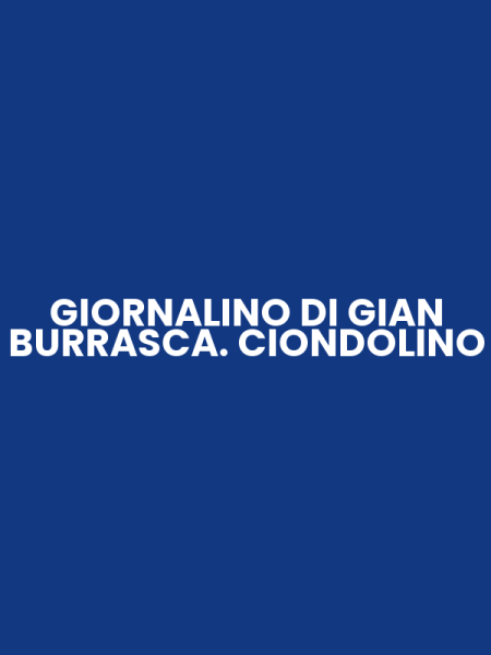 GIORNALINO DI GIAN BURRASCA. CIONDOLINO