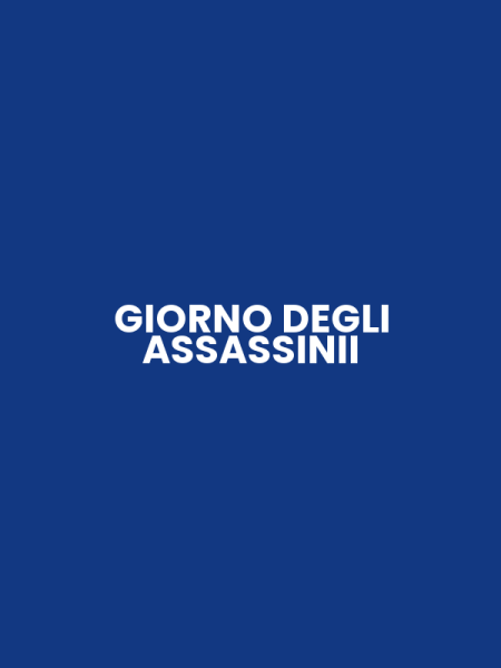 GIORNO DEGLI ASSASSINII