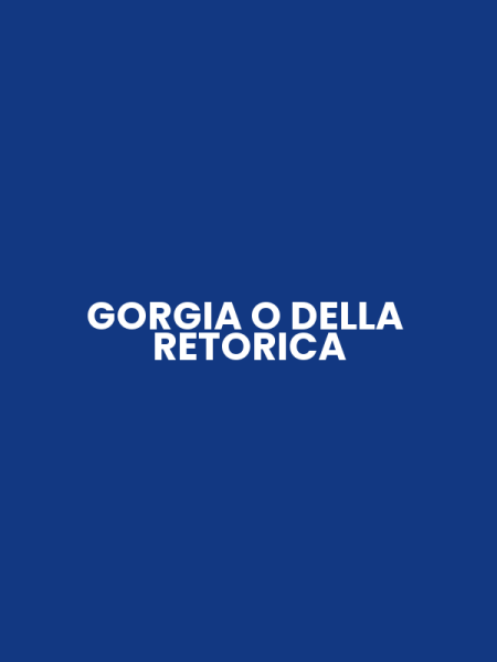 GORGIA O DELLA RETORICA