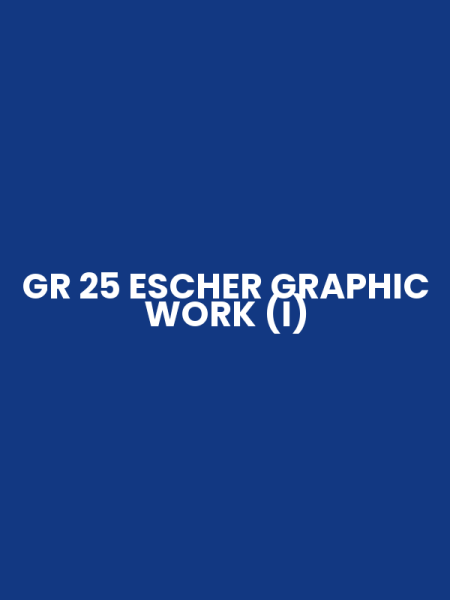 GR 25 ESCHER GRAPHIC WORK (I)
