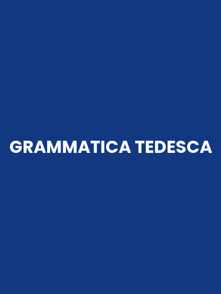 GRAMMATICA TEDESCA