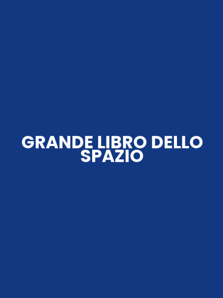GRANDE LIBRO DELLO SPAZIO