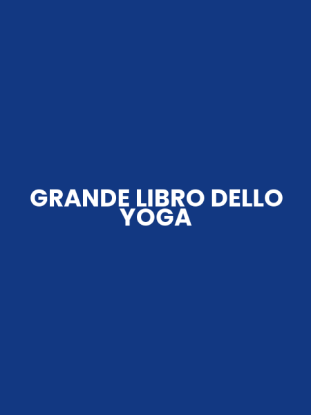 GRANDE LIBRO DELLO YOGA