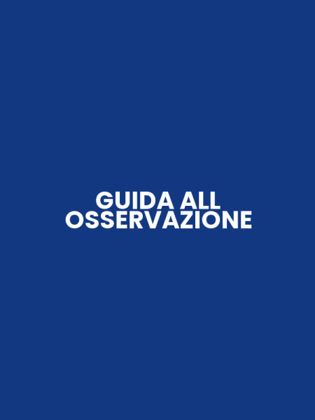 GUIDA ALL OSSERVAZIONE