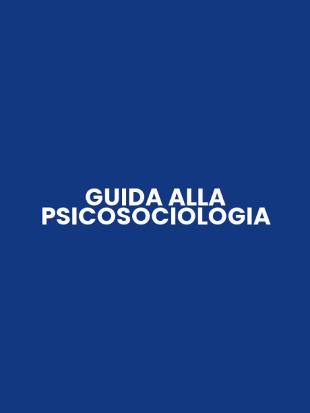 GUIDA ALLA PSICOSOCIOLOGIA