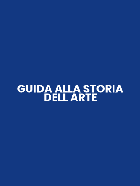 GUIDA ALLA STORIA DELL ARTE