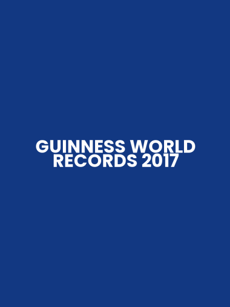 GUINNESS WORLD RECORDS 2017