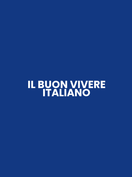 IL BUON VIVERE ITALIANO