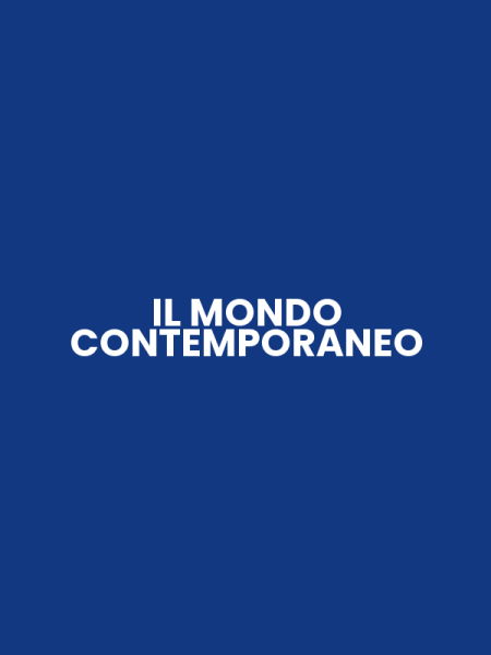 IL MONDO CONTEMPORANEO