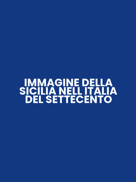IMMAGINE DELLA SICILIA NELL ITALIA DEL SETTECENTO